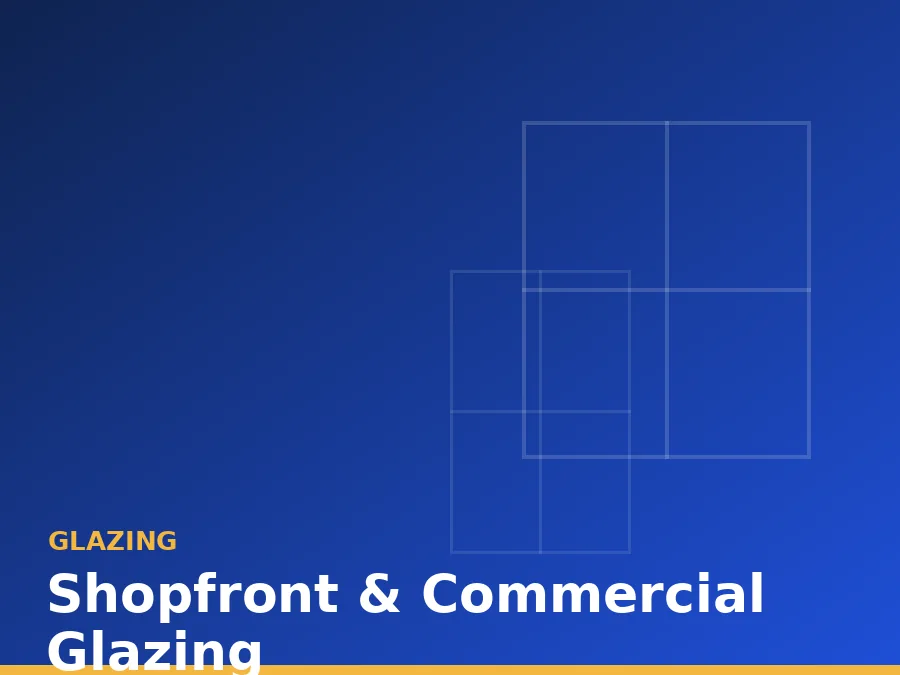 Shopfront & Commercial Glazing